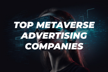 The top metaverse advertising companies